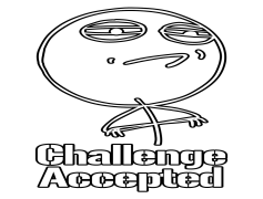 Challenge Accepted, Game On, Rise To The Occasion, Adventure Awaits, Lets Do This PNG