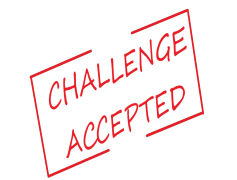 Challenge Accepted, Task Engaged, Venture Initiated, Challenge Conquered, Quest Affirmed PNG